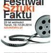 2. edycja Festiwalu Sztuki Faktu w Toruniu pod hasłem ?25 lat wolności?