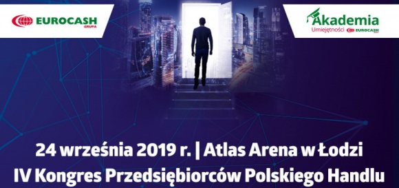 Ostatnia szansa na zgłoszenie na IV Kongres Przedsiębiorców Polskiego Handlu BIZNES, Handel - Kongres Przedsiębiorców Polskiego Handlu jest jednym z najbardziej inspirujących spotkań edukacyjnych dla handlu niezależnego w Polsce i jednocześnie największym tego typu wydarzeniem, skierowanym do niezależnych przedsiębiorców prowadzących sklepy detaliczne.