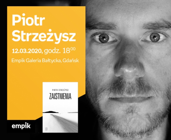 Piotr Strzeżysz | Empik Galeria Bałtycka LIFESTYLE, Podróże - spotkanie